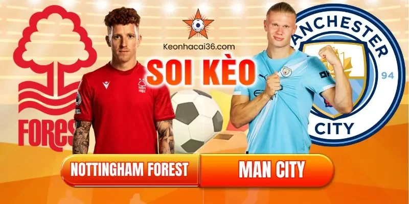 Soi kèo Nottingham vs Man City (19:30, 27/12): “Cỗ máy” Man City hủy diệt, Rung đùi chờ Tài?